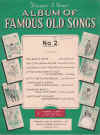 Francis and Day's Album of Famous Old Songs No.2 songbook