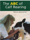The ABC Of Calf Rearing