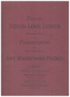 Four Indian Love Lyrics for Pianoforte by Amy Woodforde-Finden for sale