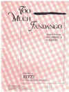 Too Much Fandango (1975 Ritzi) sheet music