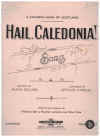 Hail, Caledonia! (1912) sheet music