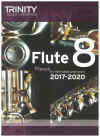 Trinity College London Grade 8 Flute Pieces For Exams 2017-2020
