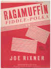 Ragamuffin (Fiddle-Polka) for piano sheet music -by- Joe Rixner 