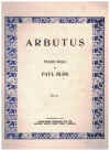 Arbutus piano solo original sheet music score by Paul Bliss