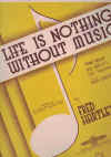 Life Is Nothing Without Music 1939 sheet music
