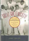 Great God A' Mighty! The Dixie Hummingbirds Celebrating The Rise Of Soul Gospel Music Jerry Zolten 
ISBN 0195152727 used book for sale in Australian second hand book shop