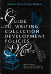 Guide To Writing Collection Development Policies For Music Amanda Maple Jean Morrow Kristina 
L Shanton Music Library Association Technical Reports Series No.26 ISBN 0810838656 used book for sale in Australian second hand book shop