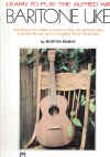 Learn To Play The Alfred Way Baritone Uke Morton Manus ISBN 0739025082 for sale in Australian second hand music shop