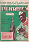 It Ain't Gonna Rain No Mo' 1923 sheet music