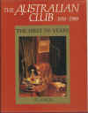 The Australian Club 1838-1988 The First 150 Years J R Angel ISBN 0959282211 used Australian history book for sale in Australian second hand bookshop