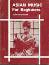 Asian Music For Beginners by Alan Bellhouse Second Edition ISBN 0725701854 used book for sale in Australian second hand book shop
