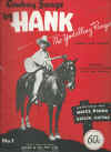 Cowboy Songs By Hank The Yodelling Ranger Canada's Blue Yodeller piano songbook The Texas Cowboy My Little Swiss Maiden Someday You'll Care There's a Picture on Pinto's 
Bridle I'll Ride Back to Lonesome Valley The Prisoned Cowboy Bluer Than Blue The Answer to That Silver Haired Daddy of Mine Yodelling Back to You We Met Down in Old Wyoming The Hobo's Last Ride The Blue Velvet Band My San Antonio Mama 
Blue for Old Hawaii used piano song book for sale in Australian second hand music shop