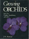 Growing Orchids Book Three Vandas Dendrobiums and Others