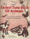 The Easiest Tune Book Of Animals Tunes and Rhymes