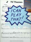 I Can Play That! TV Themes for easy piano Stephen Duro songbook ISBN 0711930929 AM89968 used piano song book for sale in Australian second hand music shop