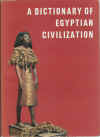 A Dictionary of Egyptian Civilization