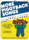 Totline More Piggyback Songs New Songs Sung To The Tune Of Childhood Favorites