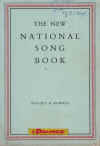 The New National Song Book Folk-Songs Carols And Rounds songbook