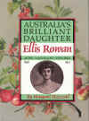 Australia's Brilliant Daughter Ellis Rowan Artist Naturalist Explorer 1848 1922 by Margaret Hazzard ISBN 0909104753 
used Australian art book for sale in Australian second hand book shop