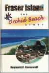 Fraser Island The Orchid Beach Story