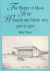 The History Of Music In The Wynnum And Manly Area 1900 to 1997