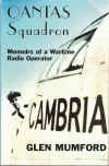 Qantas Squadron Memoirs Of A Wartime Radio Operator