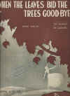 When The Leaves Bid The Trees Good-Bye 1935 sheet music