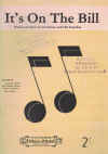 It's On The Bill used sheet music