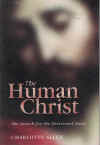 The Human Christ The Search For The Historical Jesus by Charlotte Allen (1998) ISBN 0745940706 used book for sale in Australian second hand book shop