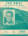Far Away (My Love Is Far Away) used sheet music