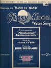 Gipsy Moon (Hand In Hand) (Mustalainen) (Zigeunerweisen) 1932 sheet music