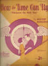 How The Time Can Fly (Whenever I'm With You) (1931) sheet music
