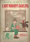 I Ain't Nobody's Darling 1921 sheet music