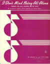 I Don't Mind Being All Alone (When I'm Alone With You) used sheet music
