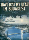 I Have Lost My Heart In Budapest 1936 sheet music