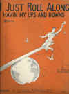 I Just Roll Along Havin' My Ups And Downs 1927 sheet music