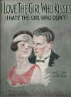 I Love The Girl Who Kisses (I Hate The Girl Who Don't) 1923 sheet music