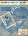 I Never Let You Cross My Mind used sheet music