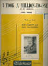 I Took A Million-To-One On My Chances used sheet music