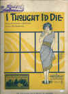 I Thought I'd Die (1922) sheet music