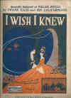 I Wish I Knew (You Really Loved Me) (1922) sheet music