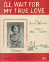 I'll Wait For My True Love used sheet music