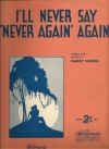 I'll Never Say Never Again Again 1935 sheet music