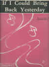 If I Could Bring Back Yesterday used sheet music