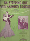 I'm Stepping Out With A Memory To-Night sheet music