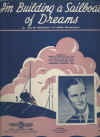 I'm Building A Sailboat Of Dreams 1939 sheet music