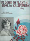 I'm Going To Plant A Rose In California used sheet music