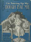 I'm Saving Up My Dough For Rae And Me 1920 sheet music