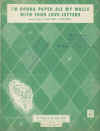 I'm Gonna Paper All My Walls With Your Love Letters used sheet music