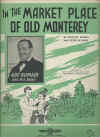 In The Market Place Of Old Monterey sheet music